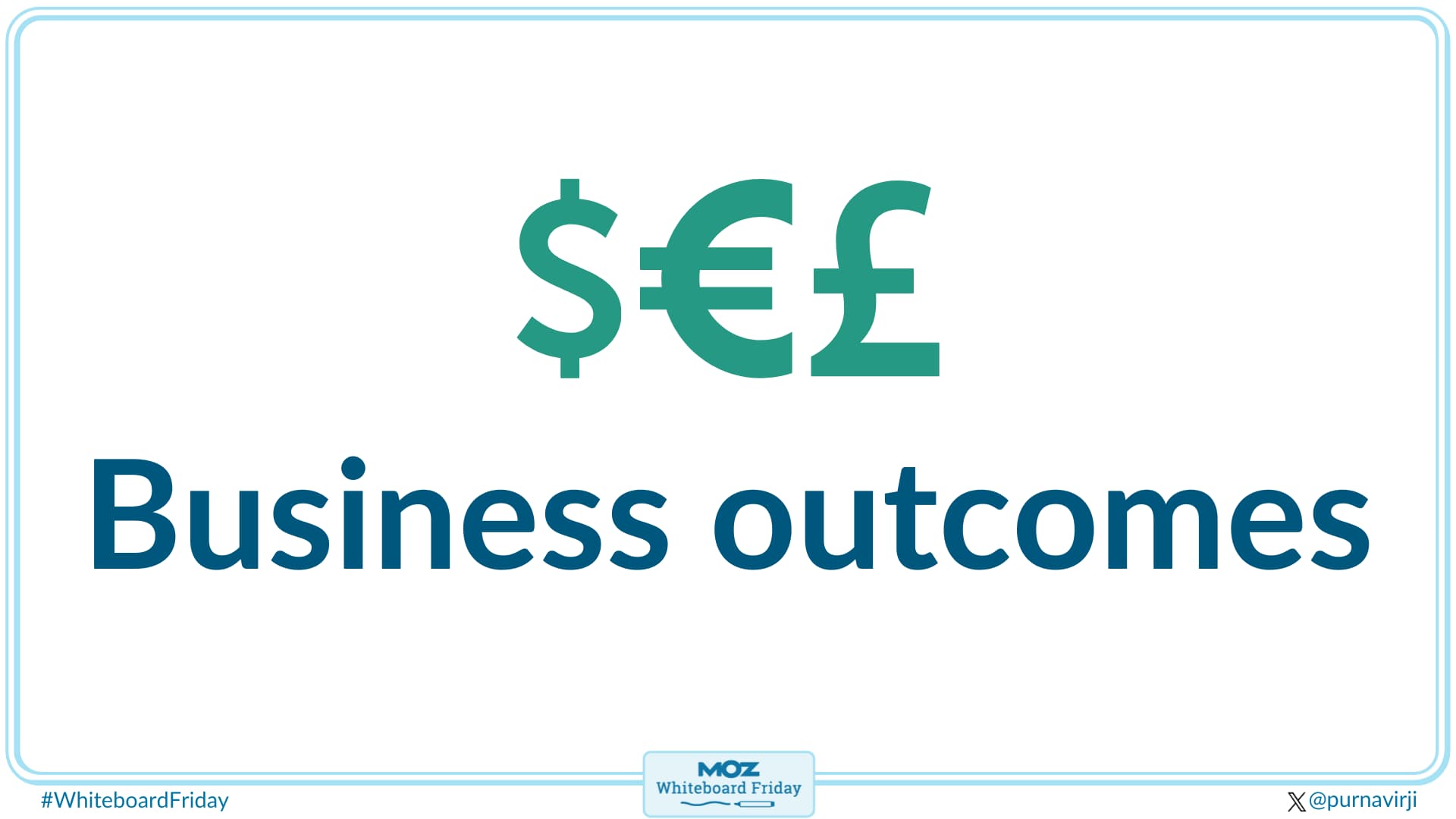 Focus on business outcomes first.