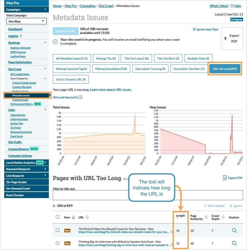 Within the metadata issues section of your Moz Pro Site Crawl, select URL Too Long to see pages which may need to be addressed.