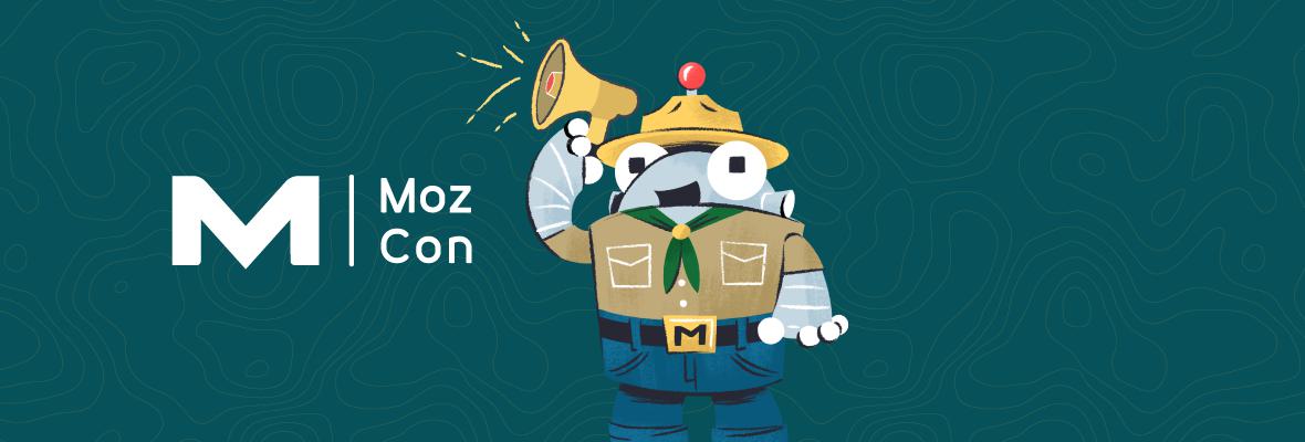 Welcome, Happy Campers! The MozCon 2022 Day One Recap