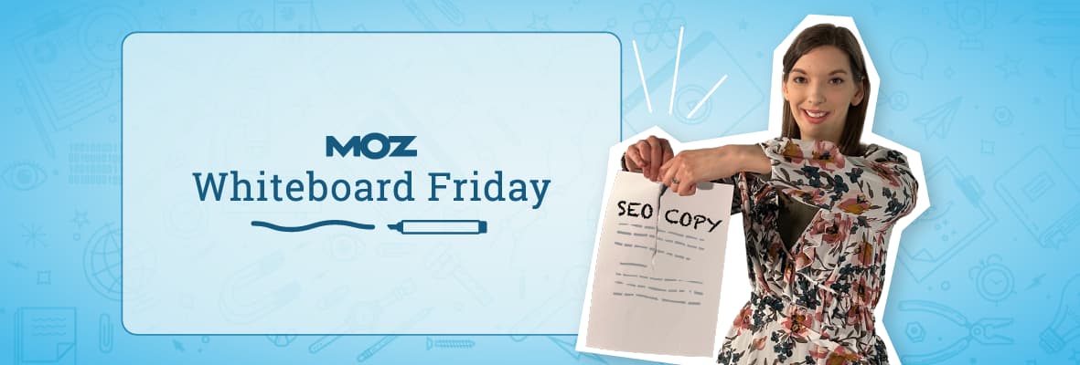 How SEOs and Content Writers Can Work Better Together — Whiteboard Friday