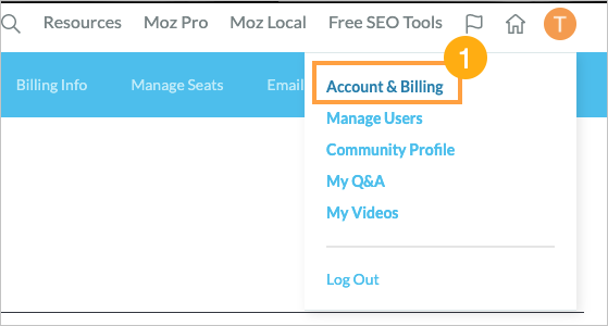 The account & billing option is available via the drop-down menu on the top right of moz.com.