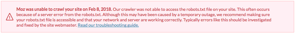 Example of the error message received in-app when our crawler can't access the robots.txt file.